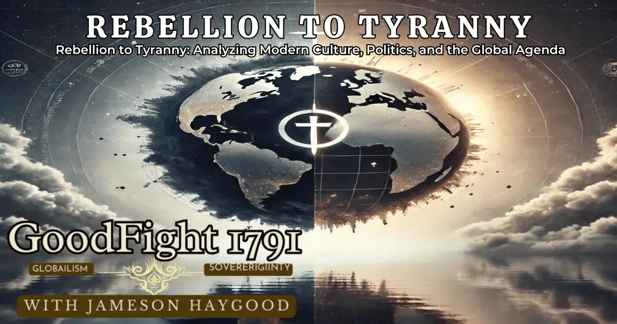 Visual representation of the blog post 'Rebellion to Tyranny' showing a globe half in darkness, half illuminated, with a cross symbolizing a Christian perspective.